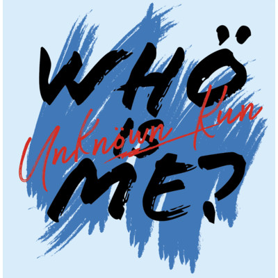 アルバム/Who is Me？/Unknown Kun
