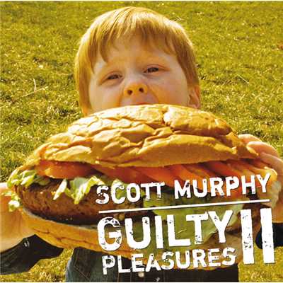 アルバム/Guilty Pleasures II ～スコット・マーフィーの密かな愉しみ～/スコット・マーフィー