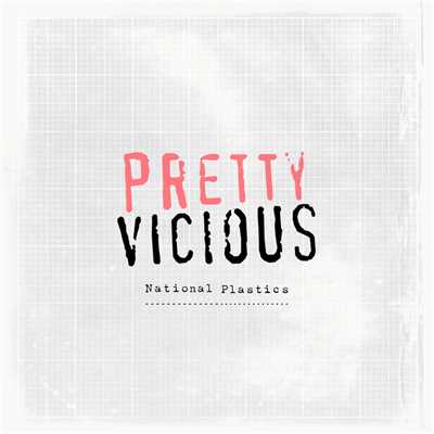 シングル/National Plastics/Pretty Vicious