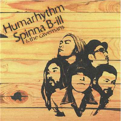 アルバム/Humarhythm/Spinna B-ill & the cavemans