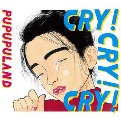 アルバム/CRY！ CRY！ CRY！/プププランド