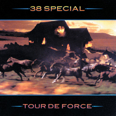 アルバム/Tour De Force/38スペシャル