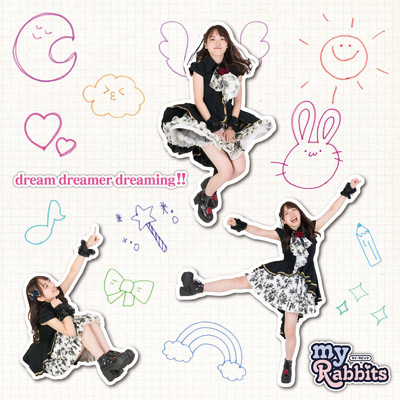 シングル/dream dreamer dreaming！！/my♪ラビッツ