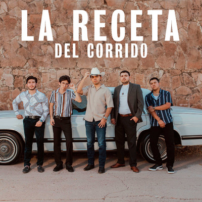 アルバム/La Receta Del Corrido/La Receta