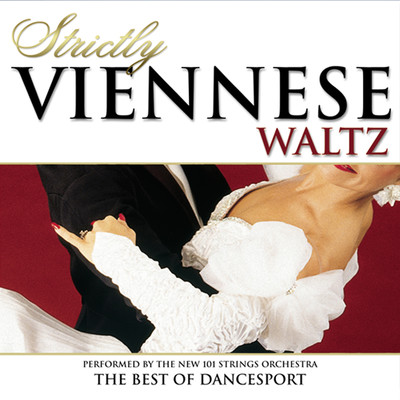 Strictly Ballroom Series: Strictly Viennese Waltz/The New 101 Strings Orchestra