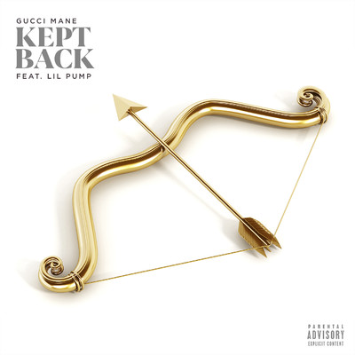 Kept Back (feat. Lil Pump) [Bonus Track]/Gucci Mane