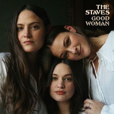 アルバム/Good Woman/The Staves