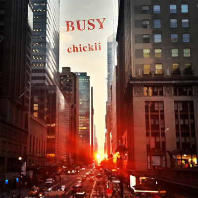 アルバム/BUSY/chickii