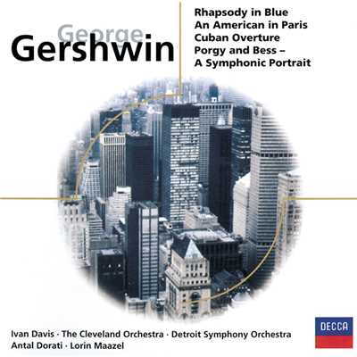 Gershwin: ラプソディ・イン・ブルー/アイヴァン・デイヴィス／クリーヴランド管弦楽団／ロリン・マゼール