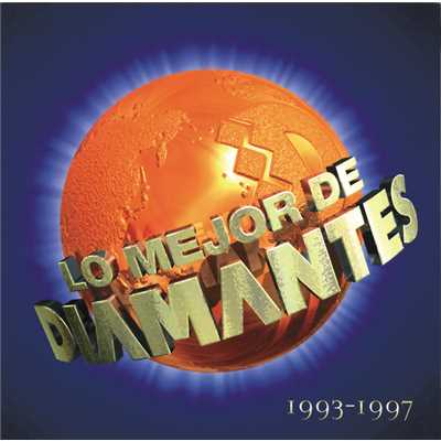 アルバム/LO MEJOR DE DIAMANTES 1993-1997/DIAMANTES