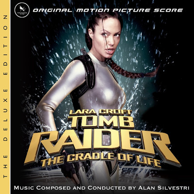 アルバム/Lara Croft: Tomb Raider - Cradle Of Life (Original Motion Picture Score (Deluxe Edition))/アラン・シルヴェストリ