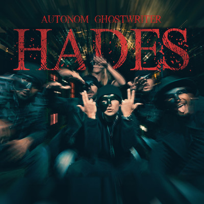シングル/Hades/Autonom Ghostwriter