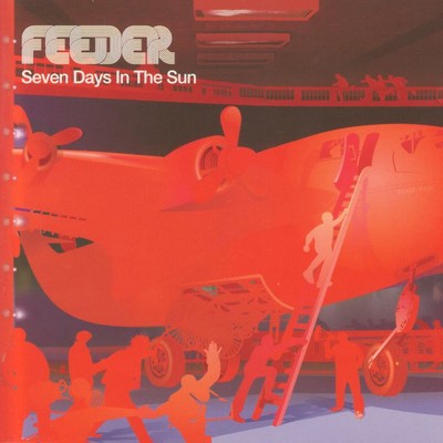 アルバム/Seven Days in the Sun/Feeder