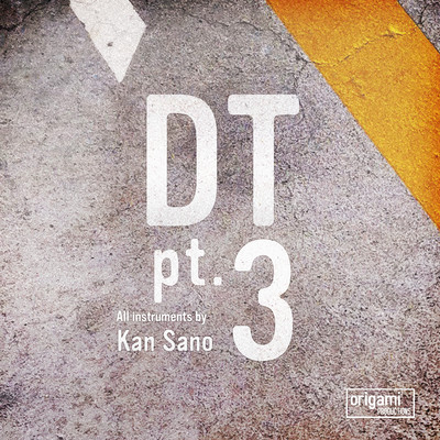 シングル/DT pt.3/Kan Sano