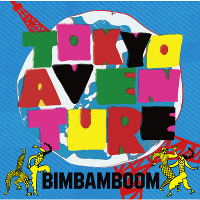 アルバム/Tokyo Aventure/BimBamBoom