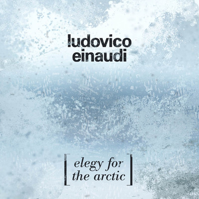 Einaudi: 北極に捧げるエレジー/ルドヴィコ・エイナウディ