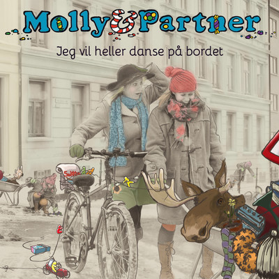アルバム/Jeg vil heller danse pa bordet/Molly og Partner