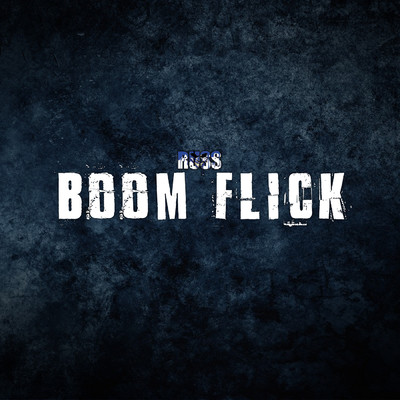 シングル/Boom Flick/Russ