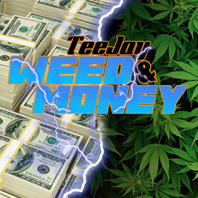 アルバム/Weed & Money/Teejay