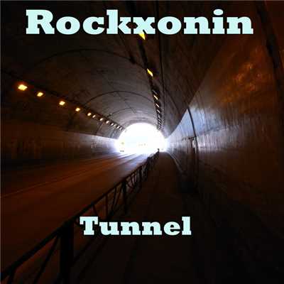 Tunnel/Rockxonin