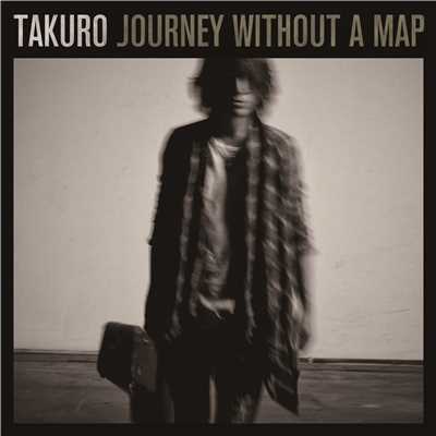 アルバム/Journey without a map/TAKURO