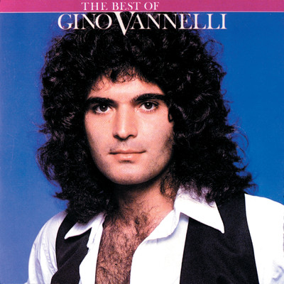 アルバム/The Best Of Gino Vannelli/ジノ・ヴァネリ