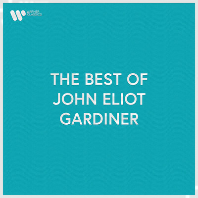 アルバム/The Best of John Eliot Gardiner/John Eliot Gardiner