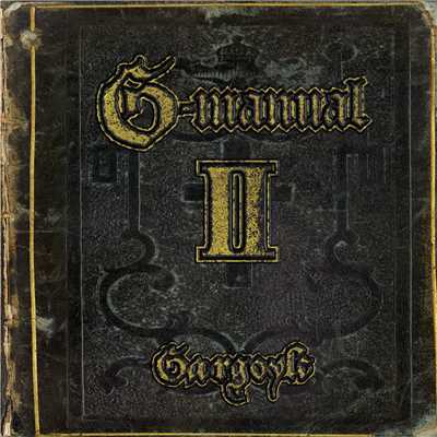 アルバム/G-manualII/Gargoyle
