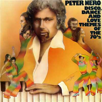 アルバム/Disco, Dance and Love Themes of the 70's/Peter Nero