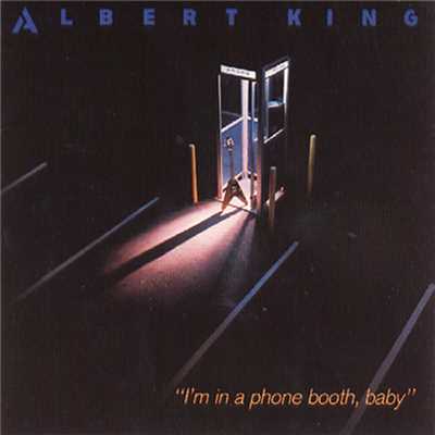 アルバム/I'm In A Phone Booth, Baby/アルバート・キング