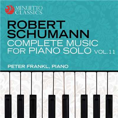 アルバム/Schumann: Complete Music for Piano Solo, Vol. 11/Peter Frankl