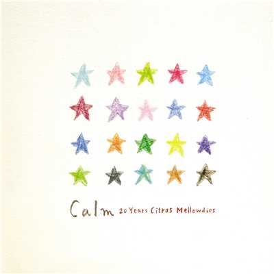 アルバム/20 Years Citrus Mellowdies/Calm