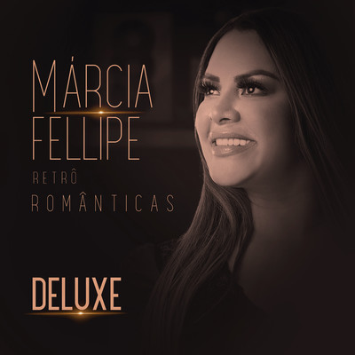 アルバム/Retro Romanticas (DELUXE)/Marcia Fellipe