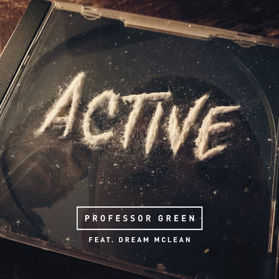 シングル/Active (Explicit) feat.Dream Mclean/Professor Green