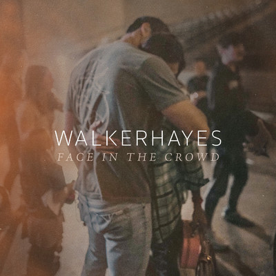 シングル/Face In The Crowd/Walker Hayes