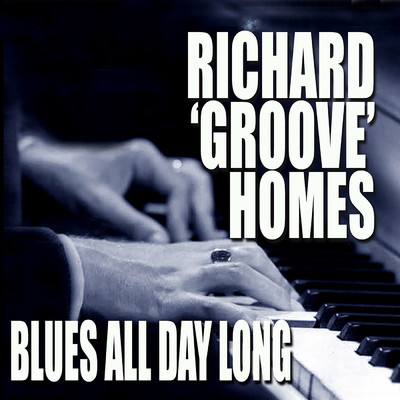 アルバム/Blues All Day Long/リチャード・グルーヴ・ホームズ