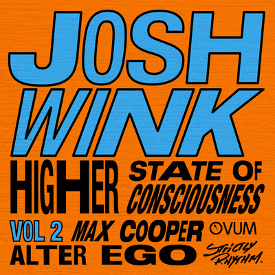シングル/Higher State Of Consciousness (Alter Ego Remix)/Josh Wink