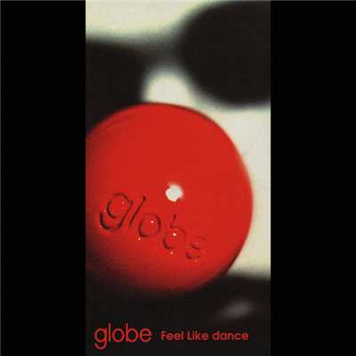 アルバム/Feel Like dance/globe