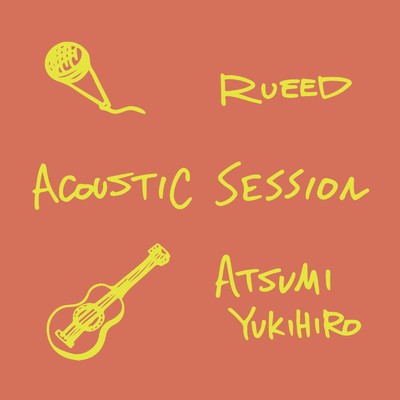 ACOUSTIC SESSION/RUEED