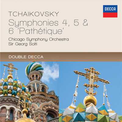 アルバム/チャイコフスキー:交響曲第4・5&6番《悲愴》/シカゴ交響楽団／サー・ゲオルグ・ショルティ