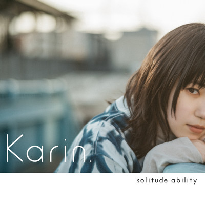アルバム/solitude ability/Karin.