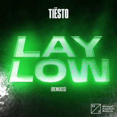Lay Low (Remixes)/ティエスト