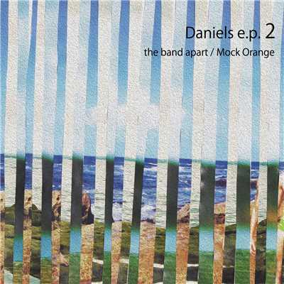 Daniels e.p. 2/the band apart ／ Mock Orange