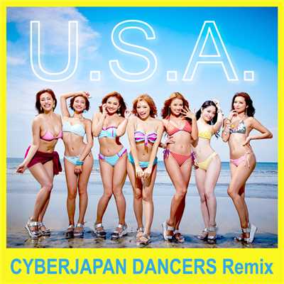 U.S.A. (CYBERJAPAN DANCERS ガヤ Remix)/DA PUMP