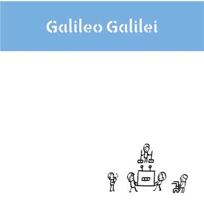 シングル/明日へ/Galileo Galilei