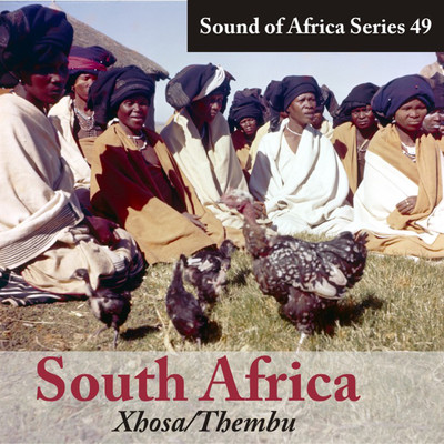 Sound of Africa Series 49: South Africa (Xhosa／Thembu)/Various Artists