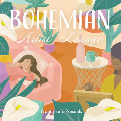 アルバム/Francfranc Presents BOHEMIAN Artist Lounge/Various Artists
