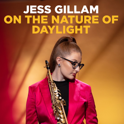 シングル/On the Nature of Daylight (Arr. Mackay)/ジェス・ギラム／Jess Gillam Ensemble
