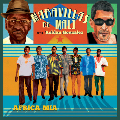 アルバム/Africa Mia (featuring Roldan Gonzalez)/Maravillas de Mali