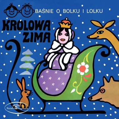 アルバム/Basn o Bolku i Lolku: Krolowa Zima/Bajka Muzyczna